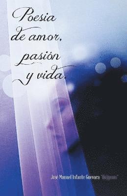 bokomslag Poesia de Amor, Pasion y Vida.