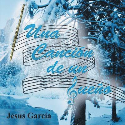 Jesus Garcia - Cancion de Un Sueno, Häftad