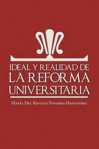 bokomslag Ideal y Realidad de La Reforma Universitaria