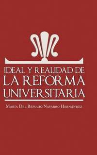 bokomslag Ideal y Realidad de La Reforma Universitaria