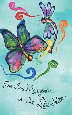 De la mariposa a la Liblula 1