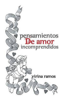 Yirina Ramos - Pensamientos de Amor Incomprendidos, Häftad