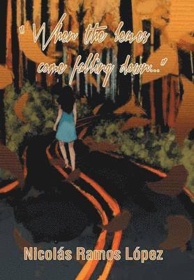 When the Leaves Come Falling Down