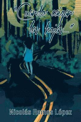 Cuando Caigan Las Hojas