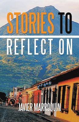 Javier Marroquin - Stories to Reflect on, Häftad