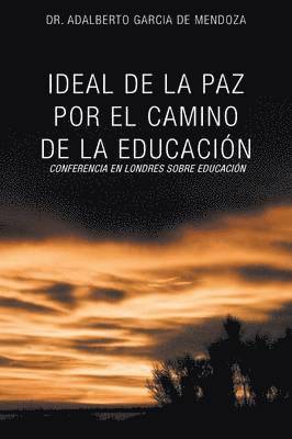 Ideal de La Paz Por El Camino de La Educacion 1