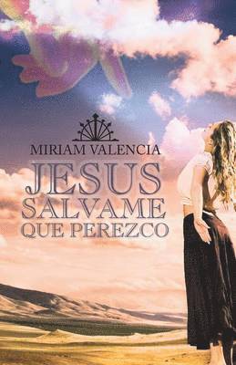 bokomslag Jesus Salvame Que Perezco