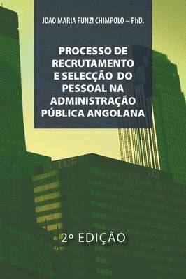 bokomslag Processo de Recrutamento E Seleccao Na Administracao Publica Angolana