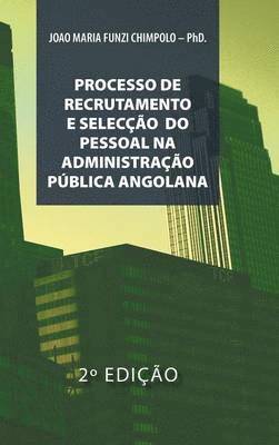 Processo de Recrutamento E Seleccao Na Administracao Publica Angolana 1