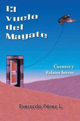 bokomslag El Vuelo del Mayate