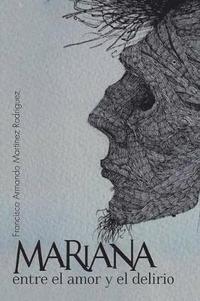 bokomslag Mariana Entre El Amor y El Delirio