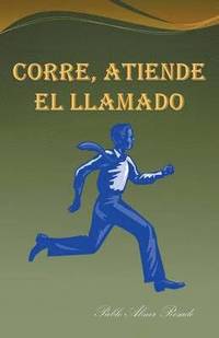 bokomslag Corre, Atiende El Llamado