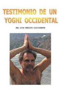 bokomslag Testimonio de Un Yogui Occidental