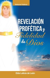 bokomslag Revelacin/ Proftica Y Fidelidad de Dios