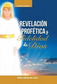 bokomslag Revelacin/ Proftica Y Fidelidad de Dios