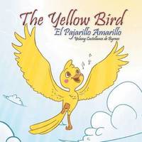 bokomslag The Yellow Bird / El Pajarillo Amarillo