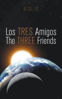 bokomslag Los Tres Amigos/The Three Friends