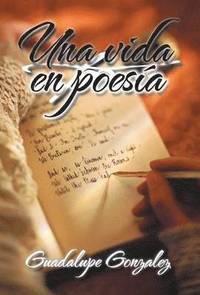 bokomslag Una Vida En Poesia