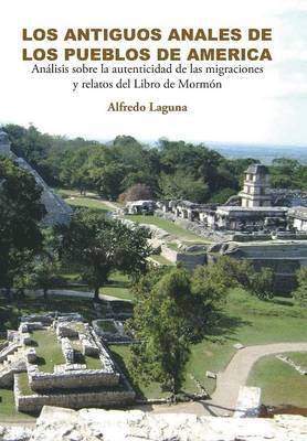 bokomslag Los Antiguos Anales de Los Pueblos de America