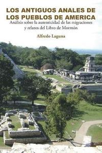 bokomslag Antiguos Anales de Los Pueblos de America