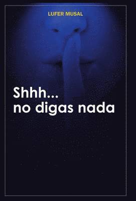 bokomslag Shhh... No Digas NADA