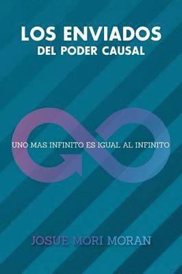 Josue Mori Moran - Enviados del Poder Causal, Häftad