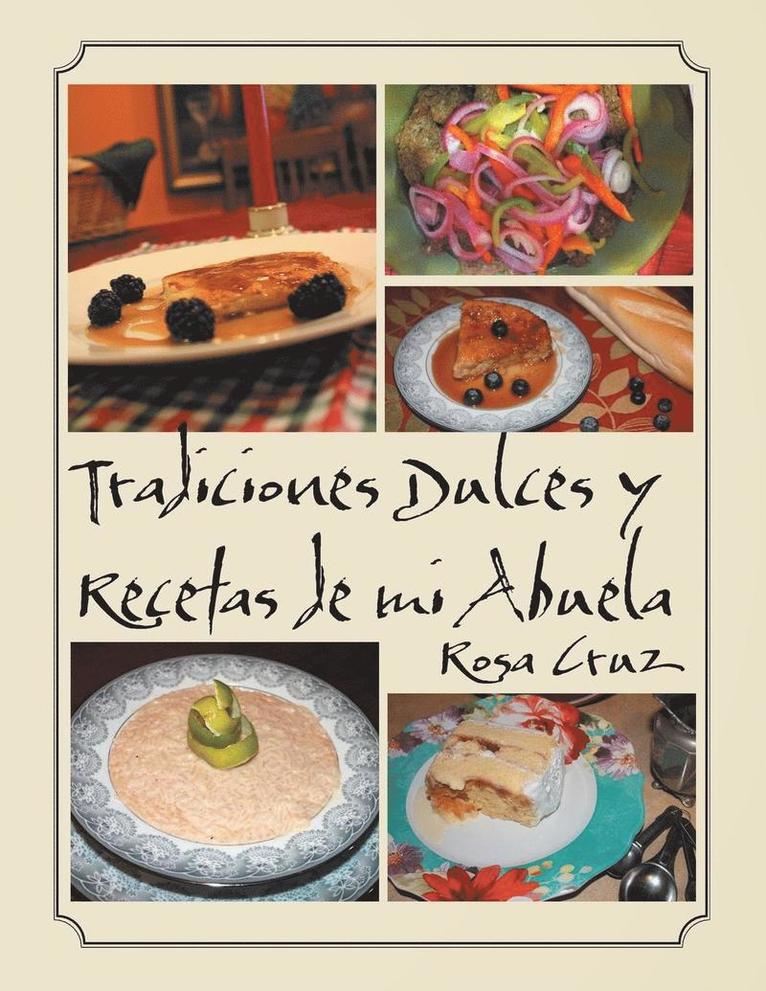 Tradiciones Dulces y Recetas de Mi Abuela 1