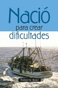 bokomslag Naci para crear dificultades