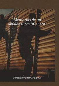 bokomslag Memorias de Un Migrante Michoacano