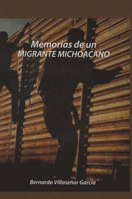 bokomslag Memorias de Un Migrante Michoacano