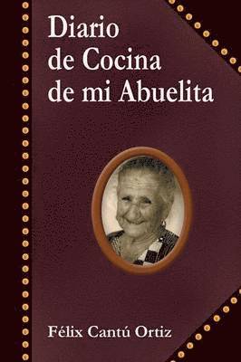 Diario de Cocina de Mi Abuelita 1