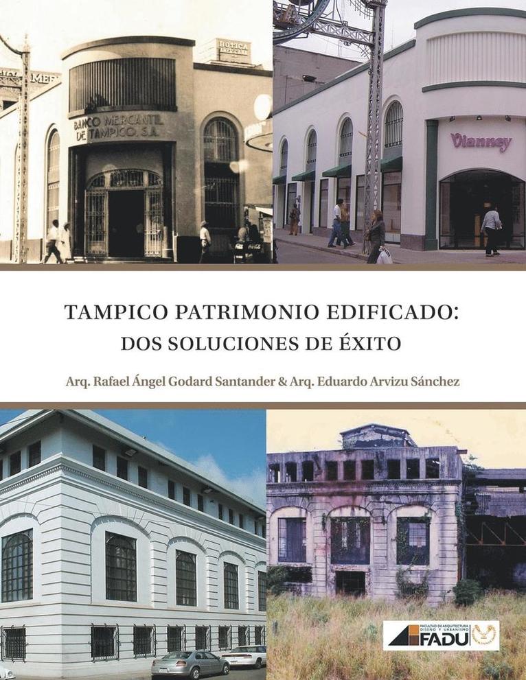 Tampico, Patrimonio Edificado 1