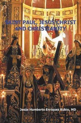 Saint Paul, Jesus Christ and Christianity 1