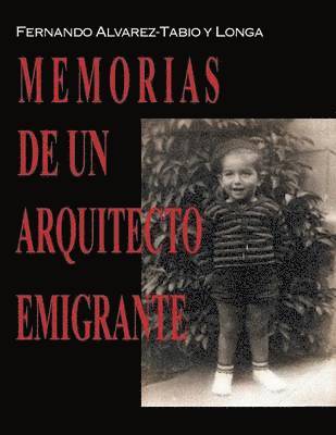 bokomslag Memorias de un arquitecto emigrante