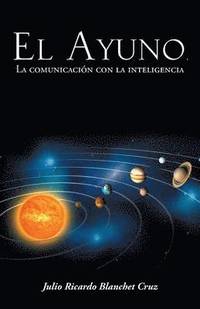 bokomslag Ayuno, La Comunicacion Con La Inteligencia