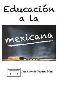 bokomslag Educacin a la mexicana