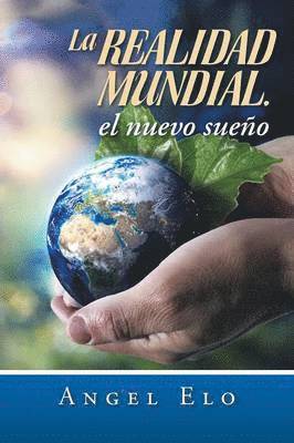realidad mundial, el nuevo sueño 1