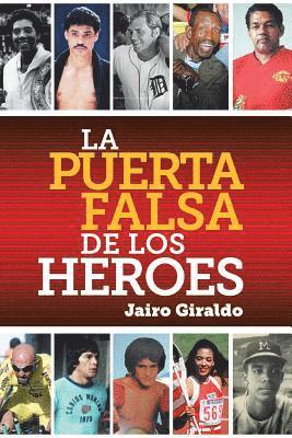 Puerta Falsa De Los Héroes