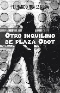 bokomslag Otro Inquilino de Plaza Odot