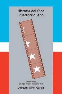 bokomslag Historia del Cine Puertorriqueno