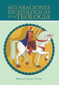 bokomslag Aclaraciones Escatologicas de La Teologia