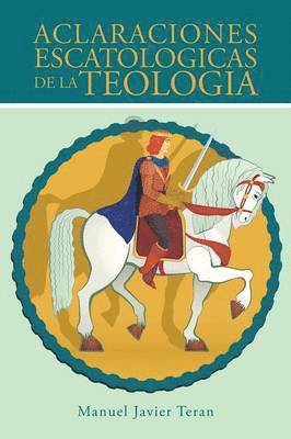 Aclaraciones Escatologicas de La Teologia 1