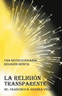 bokomslag La Religion Transparente