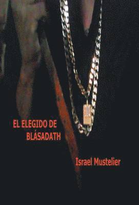 El Elegido de Blasadath 1