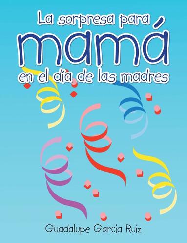 bokomslag sorpresa para mamá en el día de las madres