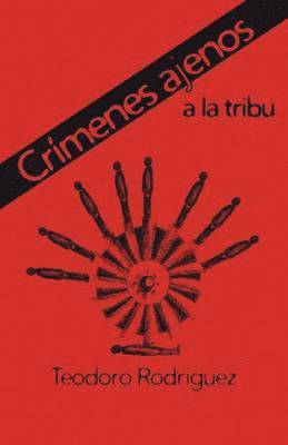 Crimenes Ajenos a la Tribu 1