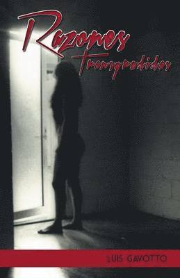 Luis Gavotto - Razones Transgredidas, Häftad