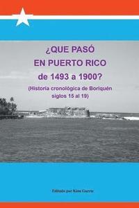 bokomslag Que Paso En Puerto Rico de 1493 a 1900?