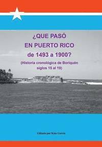 bokomslag Que Paso En Puerto Rico de 1493 a 1900?