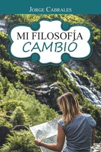 bokomslag Mi filosofía cambió